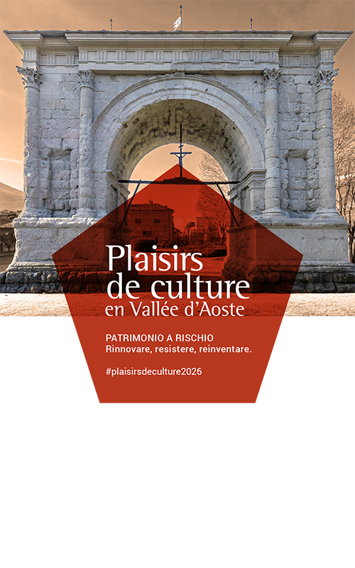 Plaisirs de Culture en Vallé d'Aoste